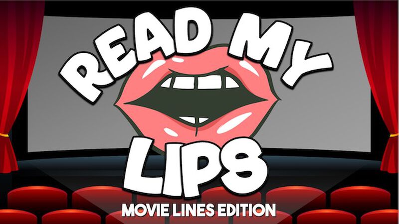 Read My Lips: Movie Lines Edition